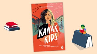 Cover Anna Dimitrova - "Kanak Kids: Halb angepasst und voll dazwischen"