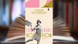 Buchcover: "Frühjahrskollektion" von Christine Koschmieder