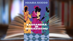 Buchcover: "Kassandra in Mogadischu" von Igiaba Scego