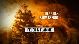 Brennender Weihnachtsbaum