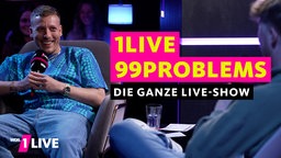 1LIVE 99 Problems mit Felix Lobrecht