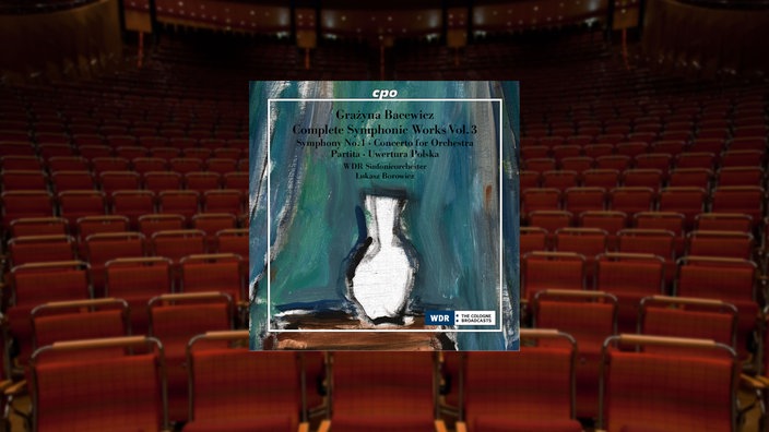 Grażyna Bacewicz: Complete Symphonic Works Vol. 3