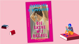 Cover "Caroline O'Donoghue: Die Sache mit Rachel"