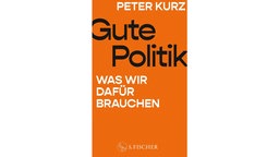 Cover: Peter Kurz - Gute Politik