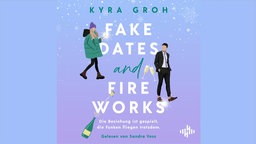 Kyra Groh: Fake Dates and Fireworks