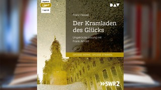 Hörbuchcover: "Der Kramladen des Glücks" von Franz Hessel, 26.10.2024