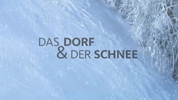 Das Dorf und der Schnee