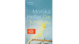 Buchcover: "Die Jungfrau" von Monika Helfer