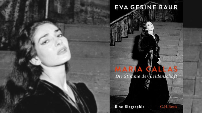 Buchcover "Maria Callas - Die Stimme der Leideschaft. Eine Biografie" von Eva Gesine Baur.