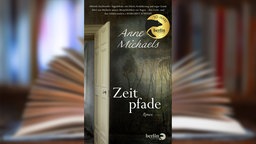 Buchcover: "Zeitpfade" von Anne Michaels