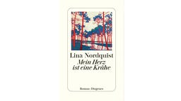 Buchcover: "Mein Herz ist eine Krähe" von Lina Nordquist