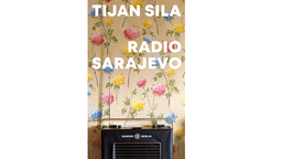 Buchcover: "Radio Sarajevo" von Tijan Sila
