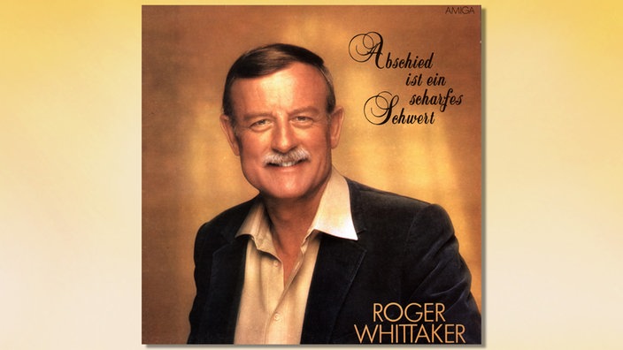 Schallplattenbar: Roger Whittaker - Abschied ist ein scharfes Schwert (1986) - Cover vorne