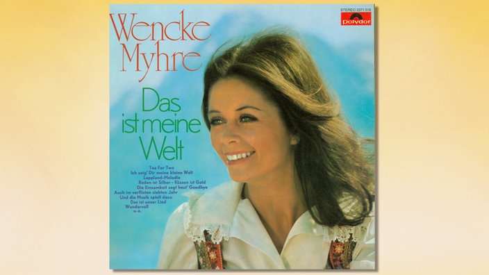 Wencke Myhre: Das ist meine Welt - Cover vorne