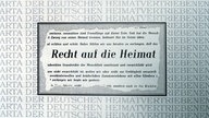 Auszug aus der Charta der deutschen Heimatvertriebenen, Schriftzug "...Recht auf die Heimat..."