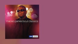 Maceo Parker - Soul Classics