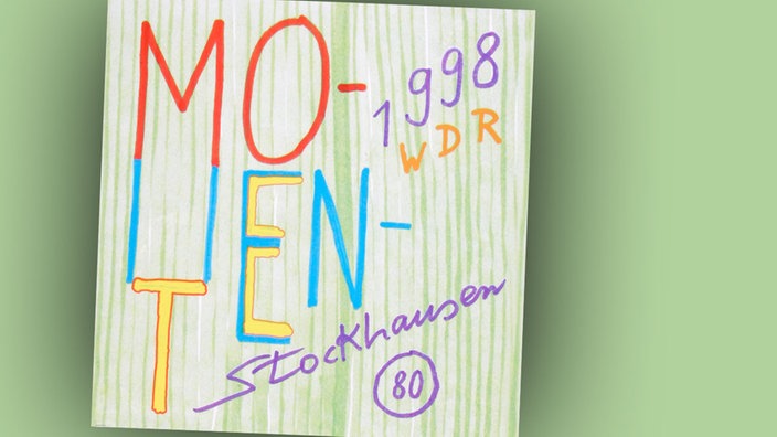 Karlheinz Stockhausen - Momente 1998