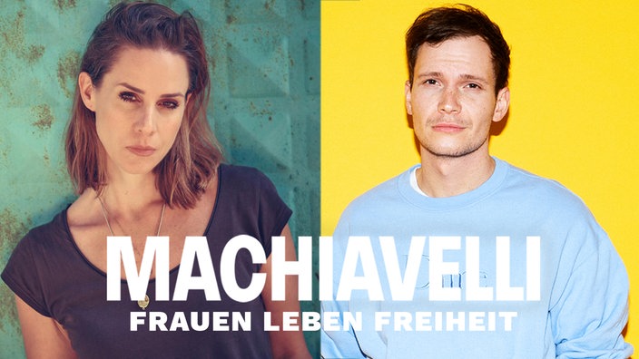 Machiavelli: Iran: Frauen, Leben, Freiheit - Cover der Folge mit Natalie Amiri und Jan Kawelke