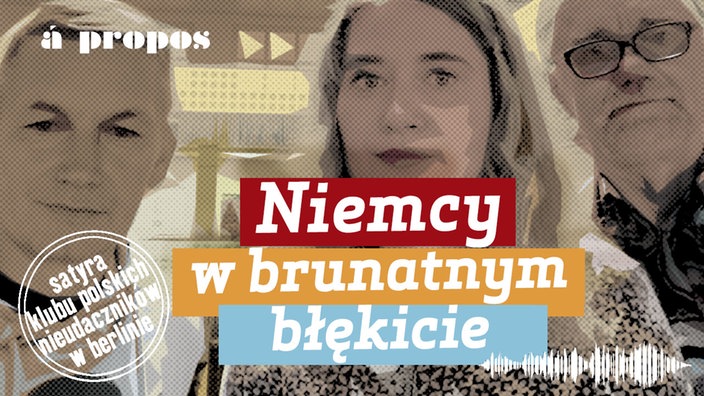 a propos satyra: Niemcy w brynatnym błękicie