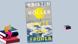 Cover Kristin Höller - Leute von früher