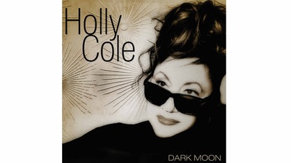 Albumcover "Dark Moon" der kanadischen Sängerin Holly Cole.