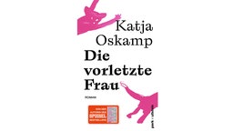 Buchcover: "Die vorletzte Frau" von Katja Oskamp