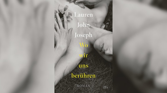 Buchcover: "Wo wir uns berühren" von Lauren John Joseph