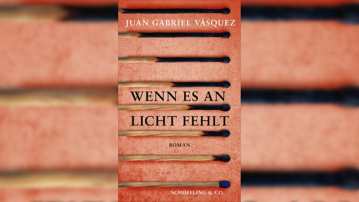 Buchcover: "Wenn es an Licht fehlt" von Juan Gabriel Vásquez