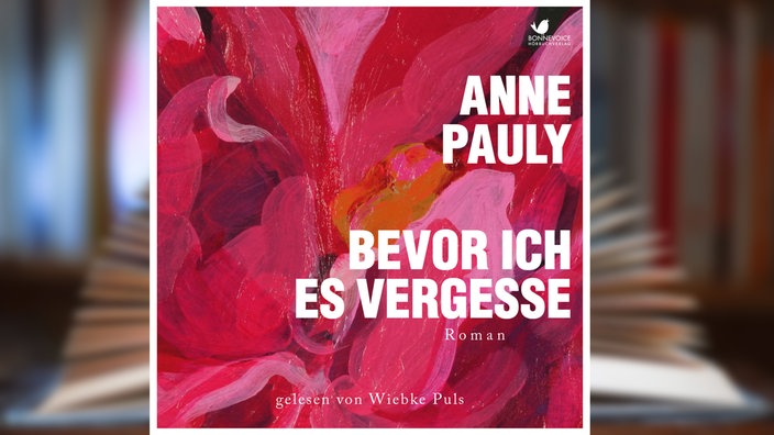 Hörbuchcover: "Bevor ich es vergesse" von Anne Pauly