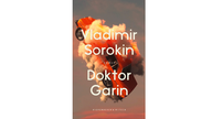 Buchcover: "Doktor Garin" von Vladimir Sorokin