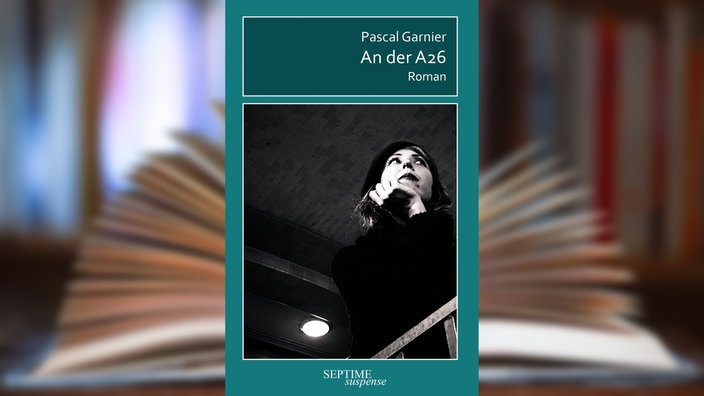 Buchcover: "An der A26" von Pascal Garnier