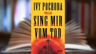 Buchcover: "Sing mir vom Tod" von Ivy Pochoda