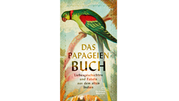 Buchcover: "Das Papageienbuch" von Wolfgang Morgenrot
