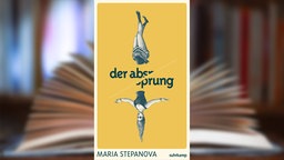 Buchcover: "Der Absprung" von Maria Stepanova