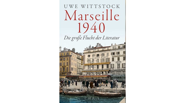 Buchcover: "Marseille 1940" von Uwe Wittstock